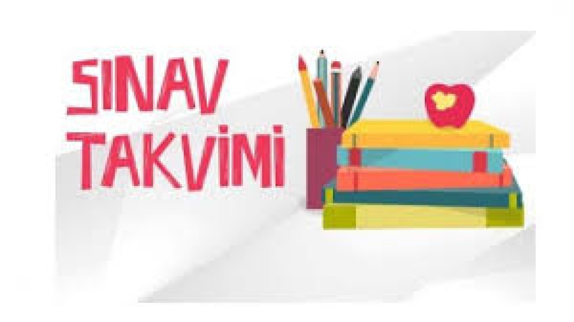 SINAV TARİHLERİ AÇIKLANDI